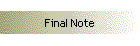 Final Note
